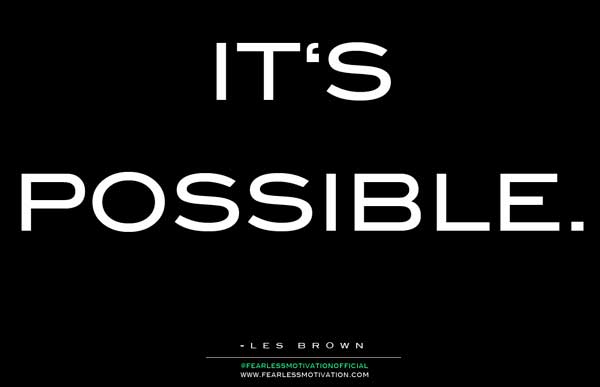 For 2017, Say, "It's Possible!"